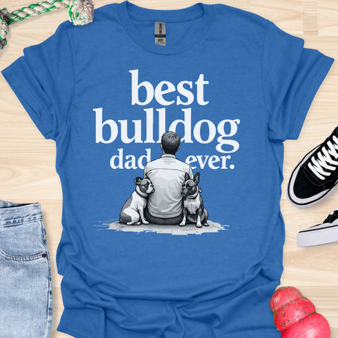 The best bulldog dad ever - V8 - Sitting Calm Two T-Shirt
